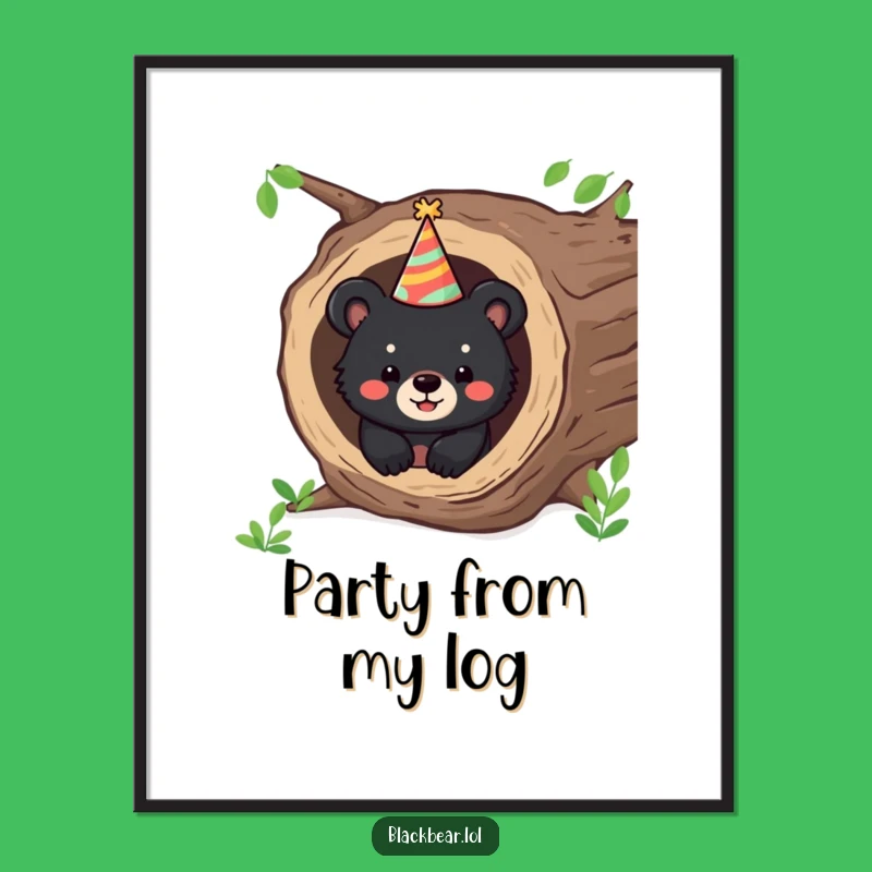 Funny Bear Party Digital Art: Happy Cub From Log Print, Instant Funny Gift!