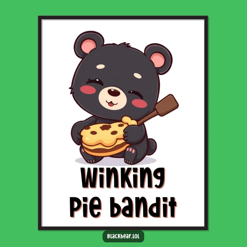 Funny Bear Cub Pie Thief Digital Print: Winking Art, Hilarious Dessert Wall Decor