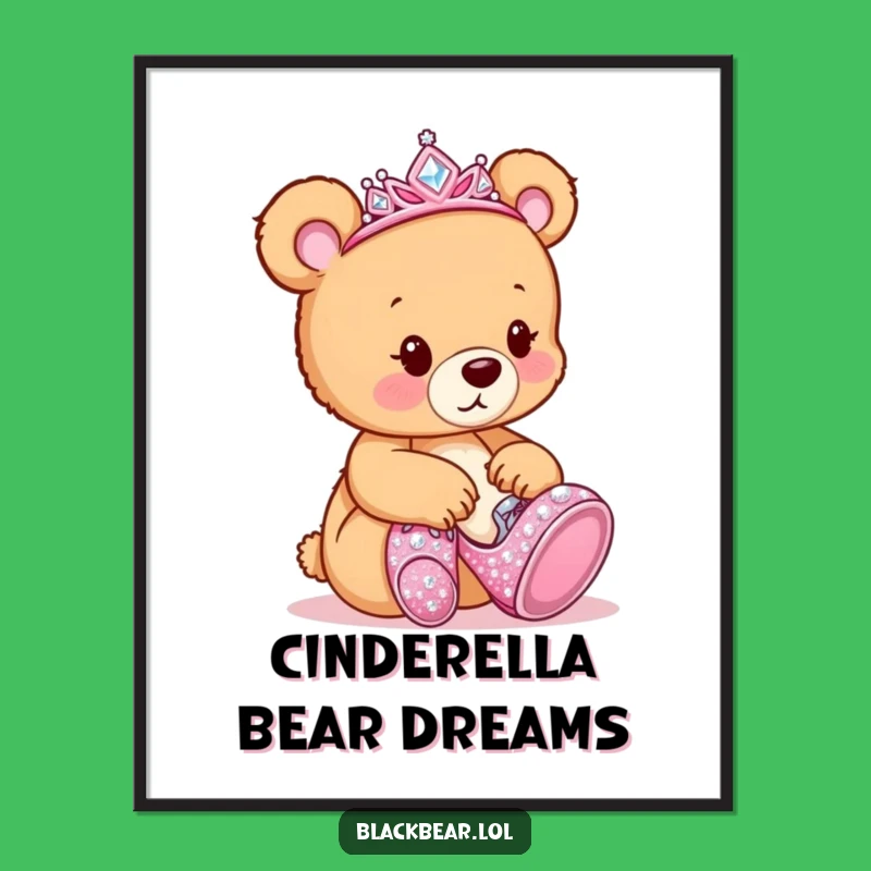 Funny Bear Tiara Shoes Poster: Dreamy Cub Art, Whimsical Funny Gift for Walls