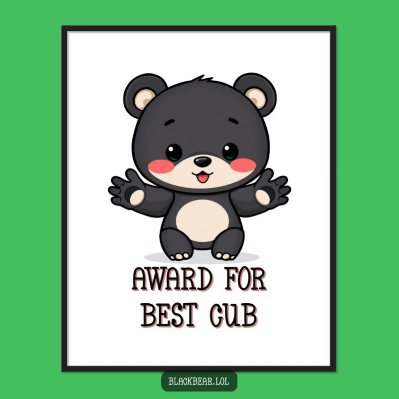Funny Award Bear Cub Poster: Celebrate Success Funny Gift for Any Wall