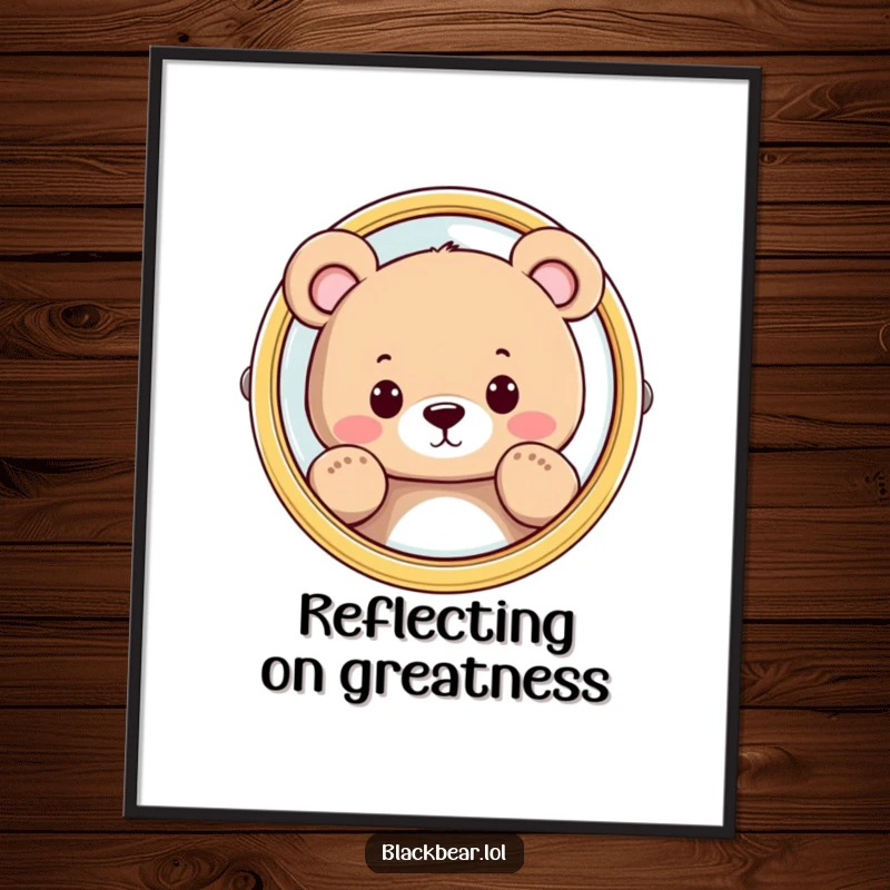 Funny bear peeking from behind a large, shiny mirror, displayed as a humorous and curious art print poster.
