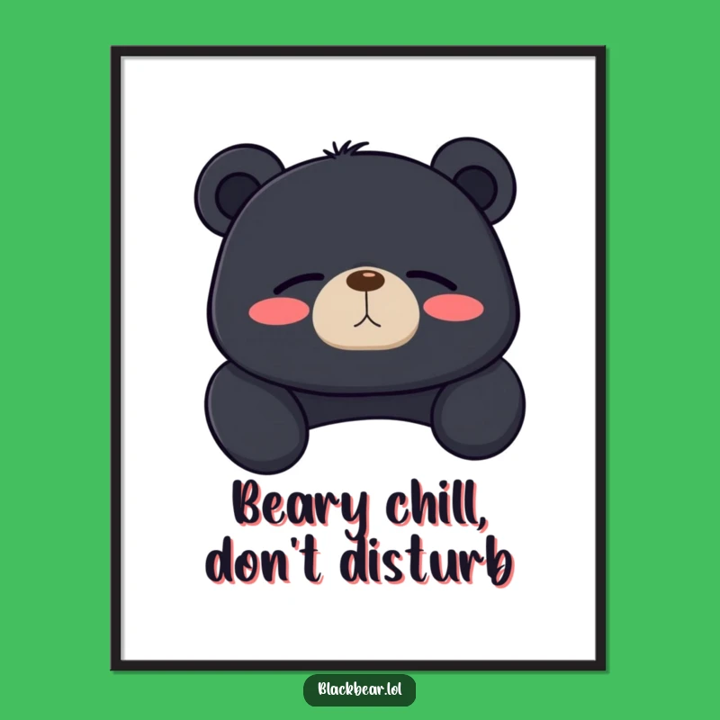 Funny Free Printable Wall Art: Relaxed Bear Sighs - Downloadable Serene Decor