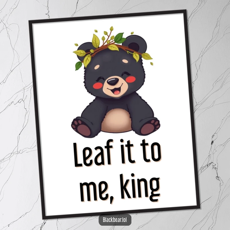 Funny Free Printable Wall Art: Giggling black bear cub wearing a crown made of leaves and twigs.