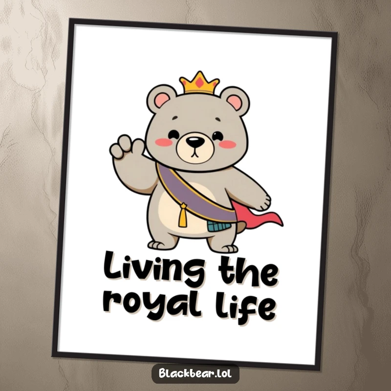 Funny Free Printable Wall Art: A bear adorned with a regal sash strikes a bold, dramatic pose for a photo.