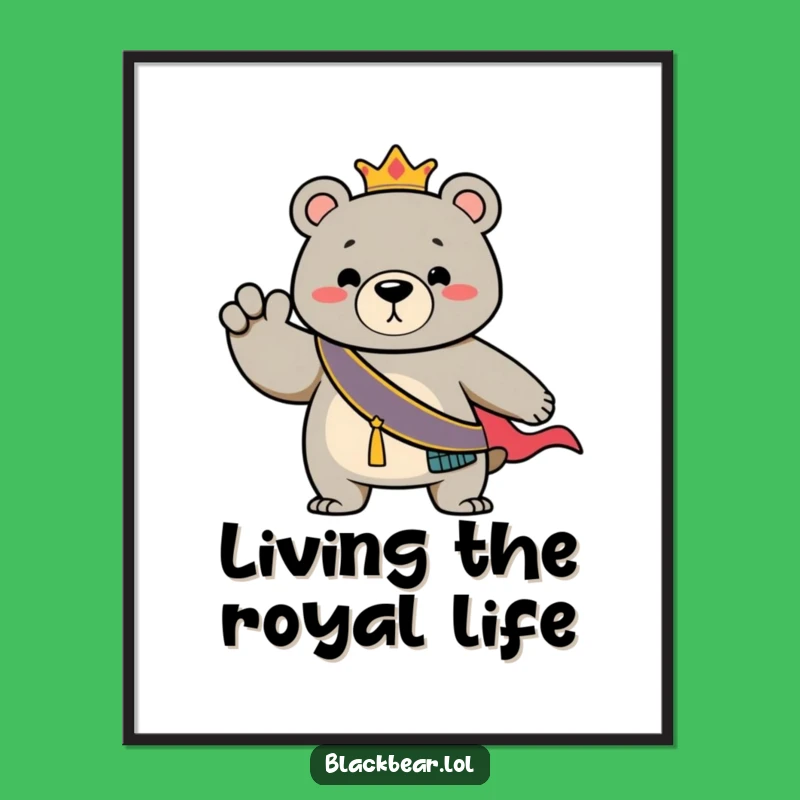 Free Printable Wall Art: Funny Regal Bear for Dramatic Downloadable Decor