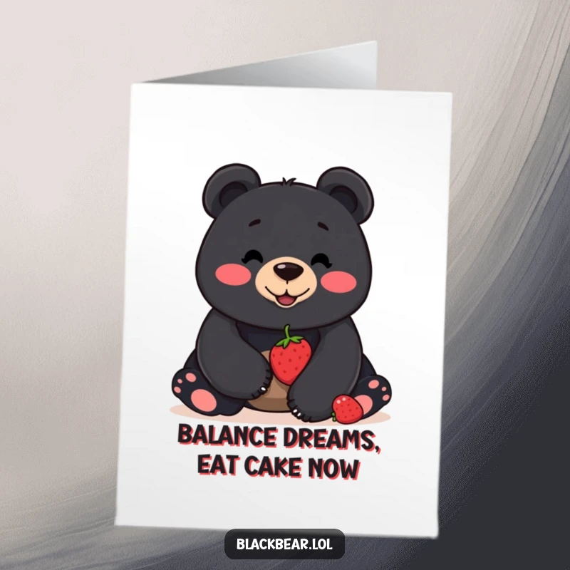 Funny Free Printable Birthday Card: Smiling black bear hilariously trying to balance a berry on its nose for birthday wishes.