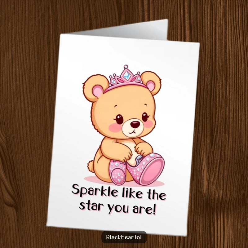 Funny Free Printable Birthday Card: A cute bear cub wearing a tiara, humorously trying on huge, sparkly high heels.