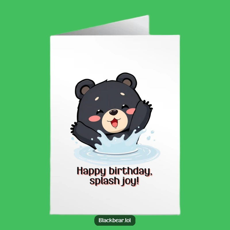 Free Printable Birthday Card: Splashy Bear Fun Funny Downloadable Gift