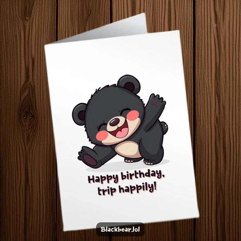 Hilarious Free Printable Birthday Card: A happy black bear cub tripping joyfully over its own feet.