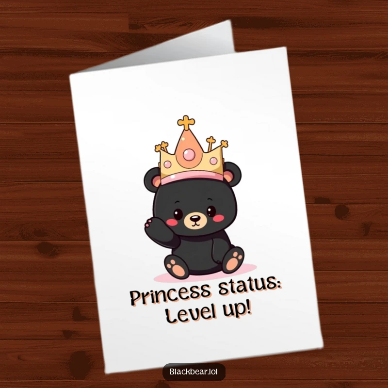 Funny Free Printable Birthday Card of a black bear cub adorably wearing a comically oversized princess tiara and gown.