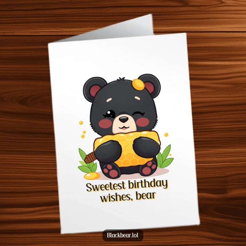Funny Free Printable Birthday Card: cute black bear cub winks, holding a huge honeycomb, wishing happy birthday.