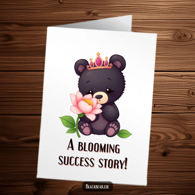 Funny Free Printable Congrats Card: Curious black bear cub with tiara sniffs a giant flower.