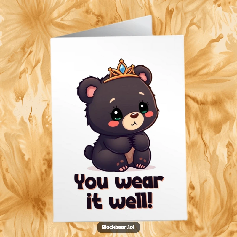 Funny free printable congratulations card with a bear cub sporting a tilted tiara, looking confusedly delighted.
