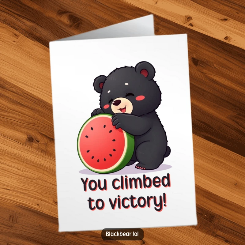 Funny Free Printable congratulations card: a determined chubby black bear cub attempting to ascend a large, round watermelon.