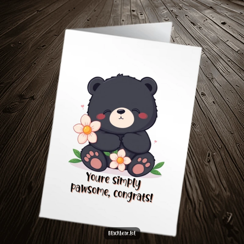 Funny Free Printable Congrats Card: A content black bear holds a large flower, symbolizing calm congratulations.
