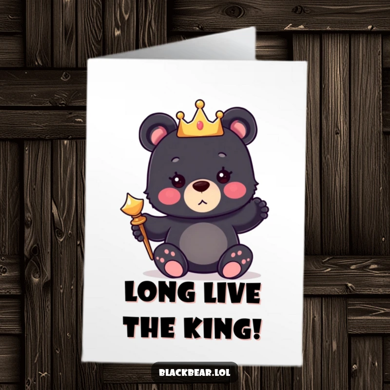 Cute Free Printable Congratulations Card: Black bear cub wearing a crown and holding a scepter, celebrating success.