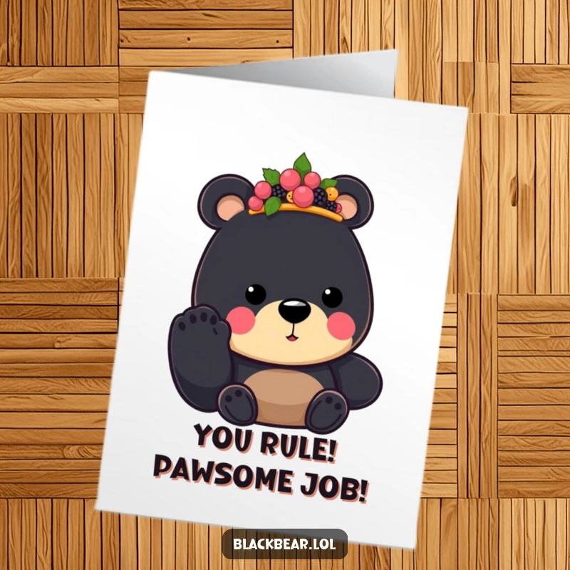 Funny free printable congratulations card: A black bear king with a berry crown offers a paw in a gesture of success.