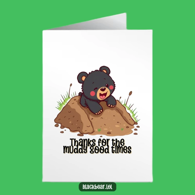Free Printable Thank You Card: Muddy Bear Cub Gratitude - Downloadable Funny Gift