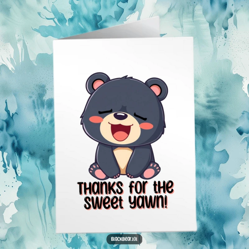 Funny Free Printable thank you card: a sleepy black bear cub stretching with a big, wide, endearing yawn.