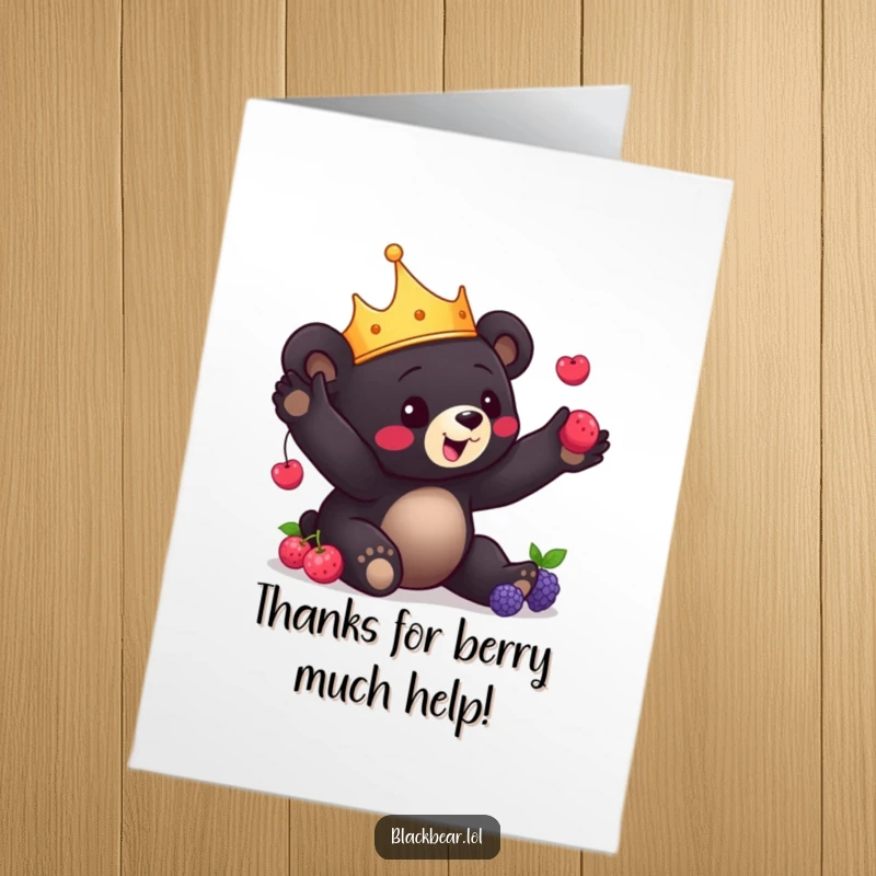 Funny Free Printable Thank You Card: A black bear cub wearing a crown playfully juggles berries, expressing thanks with delightful skill.
