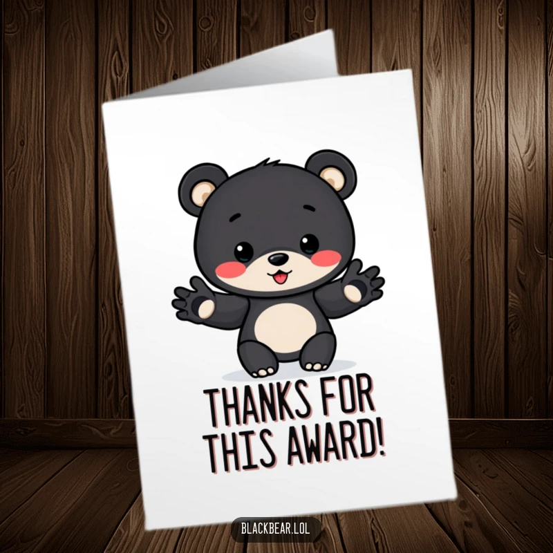 Funny Free Printable Thank You Card: Black bear cub with paws out, humorously presenting a thank you award.