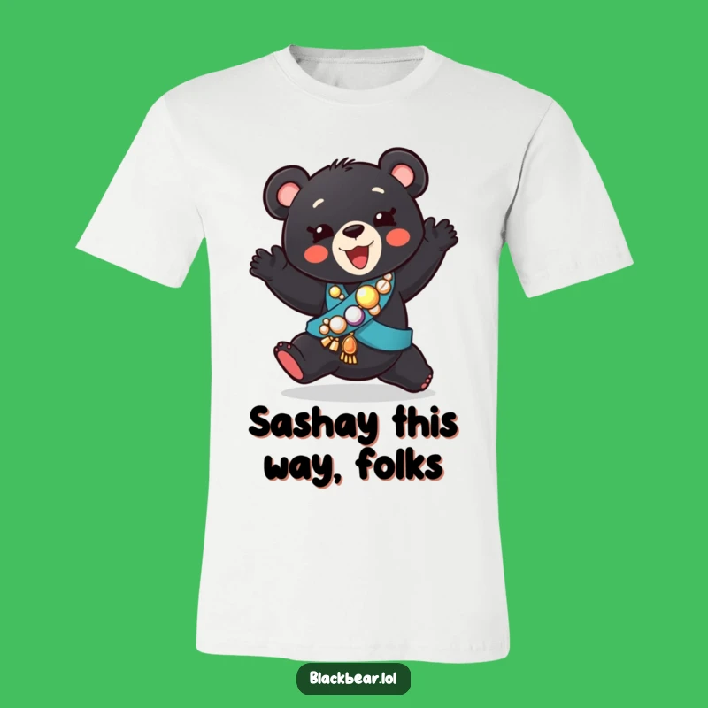 Funny Dancing Bear Cub Sash T-Shirt - Silly Animal Party Tee Gift