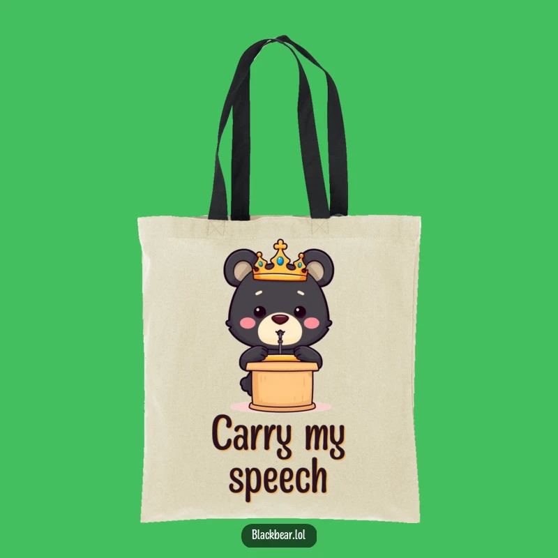 Funny Bear Cub Crown Speech Tote Bag - Carry Your Message with Humor